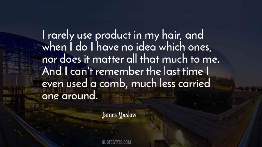 Use Me Quotes #11580 Use Me Quotes #11580