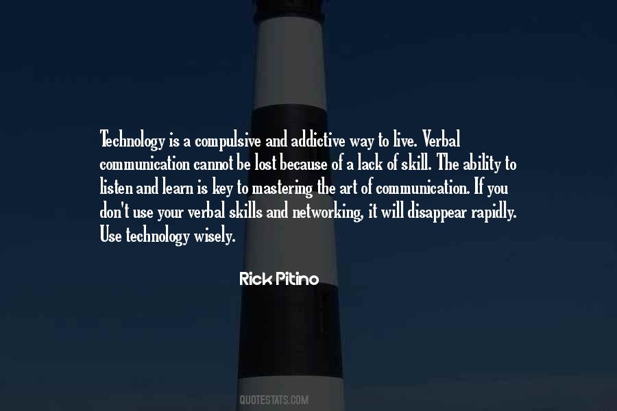 Use Technology Wisely Quotes #1643180