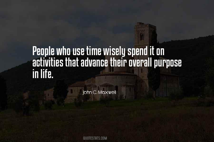 Use Time Wisely Quotes #1006037