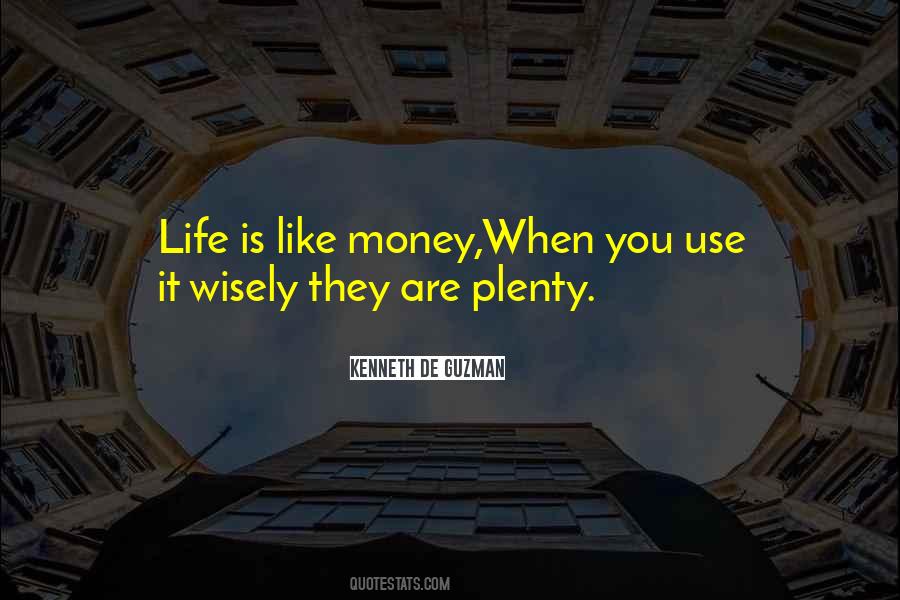 Use Wisely Quotes #924923