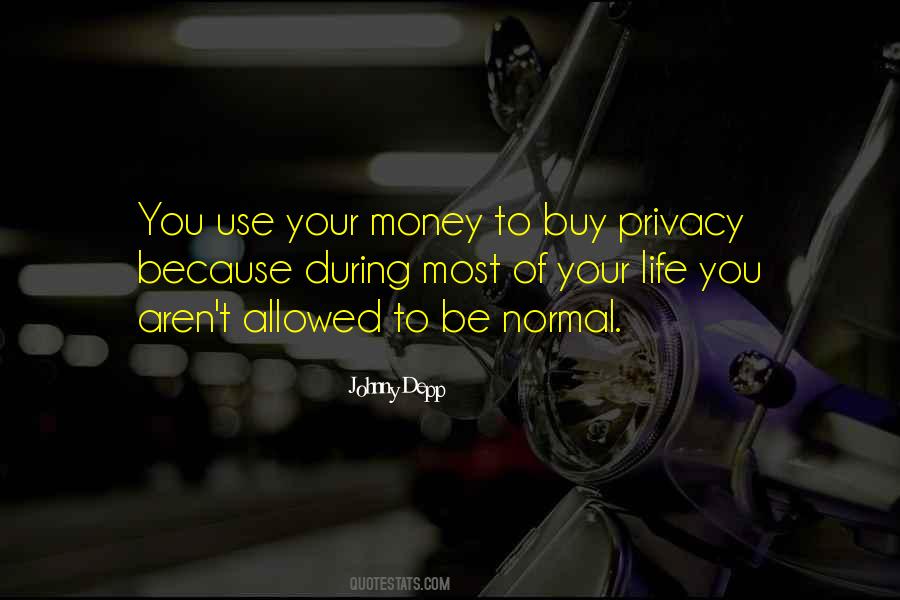 Use Your Money Quotes #581164