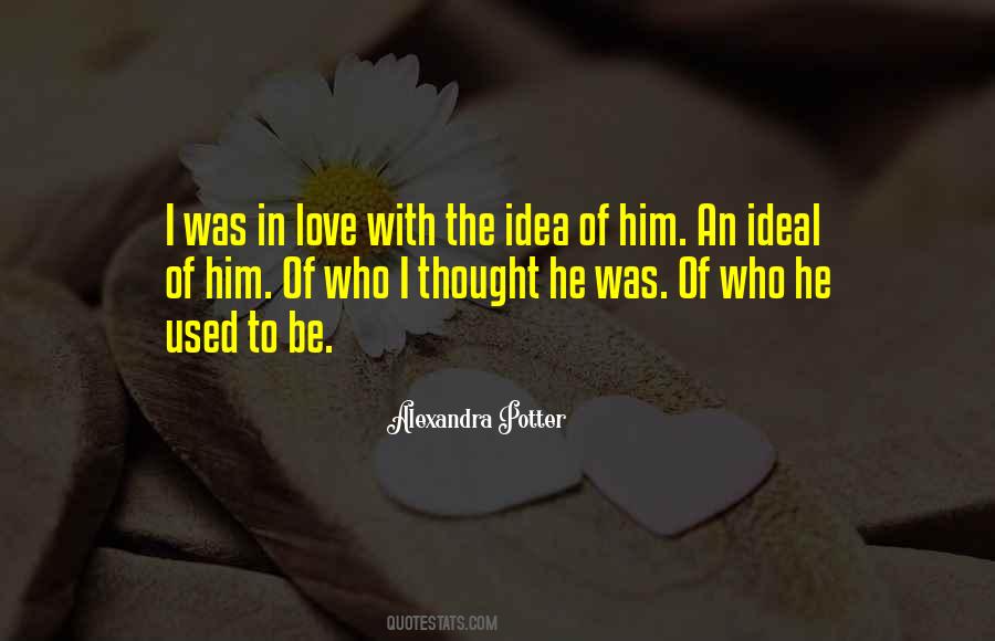 Used To Love Him Quotes #219353