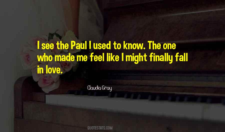 Used To Love Me Quotes #552538