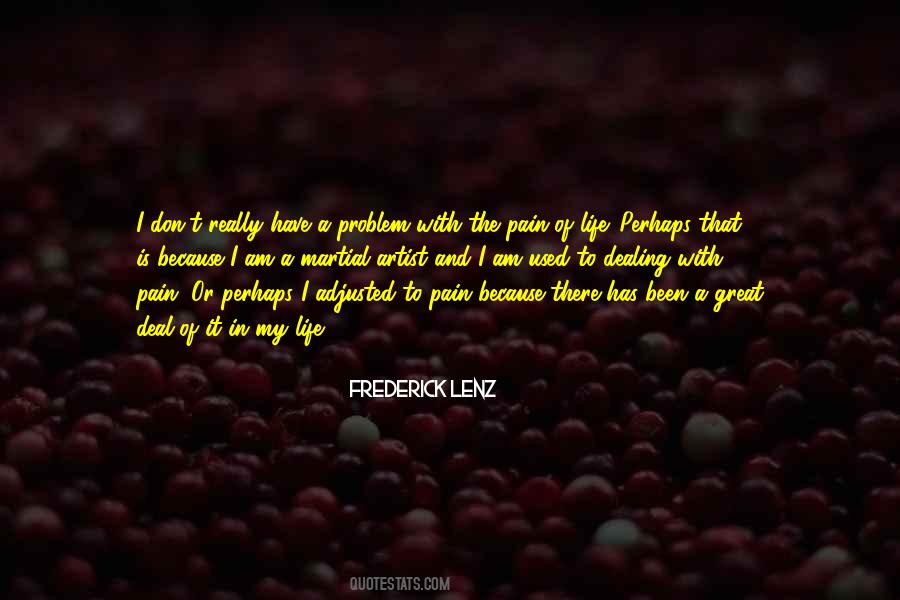 Used To Pain Quotes #1510660