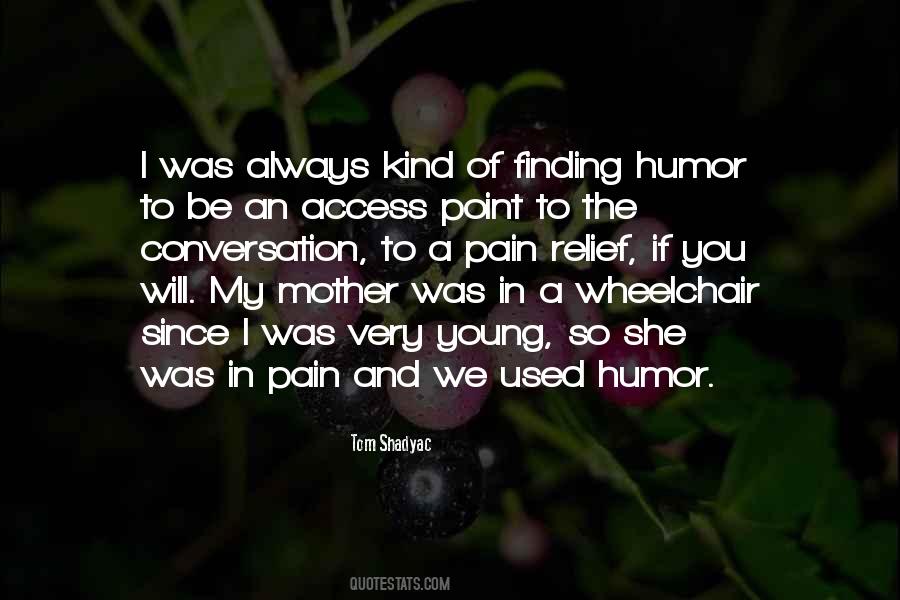 Used To Pain Quotes #1705985