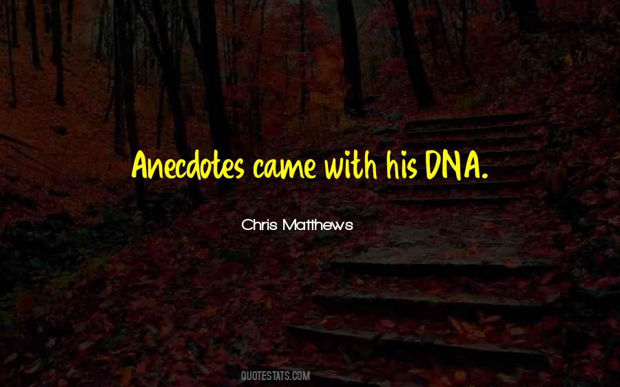 Quotes About Anecdotes #1694276