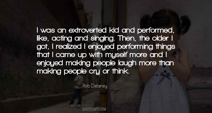 Quotes About Performing Singing #1651901