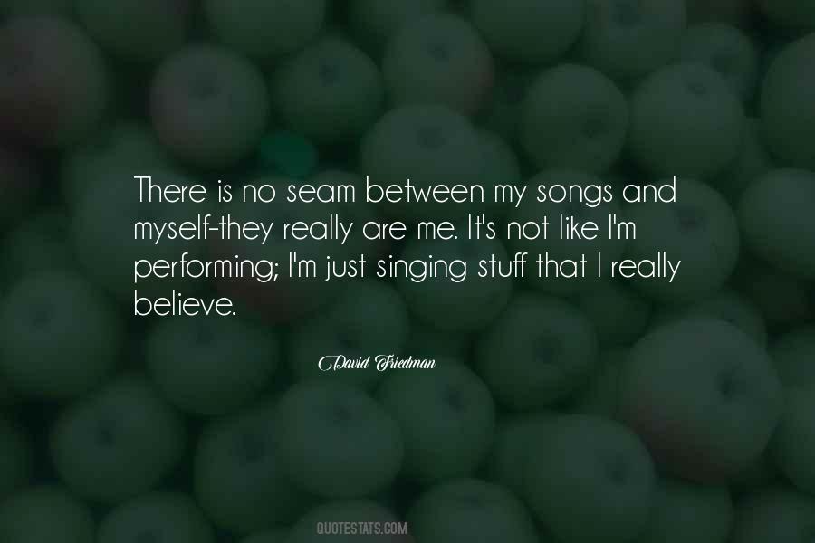 Quotes About Performing Singing #1713769