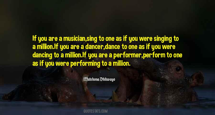 Quotes About Performing Singing #1770124