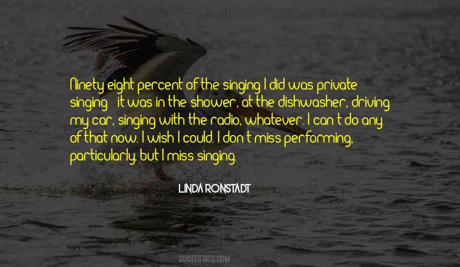 Quotes About Performing Singing #583054