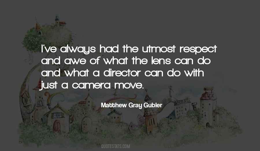 Utmost Respect Quotes #116573