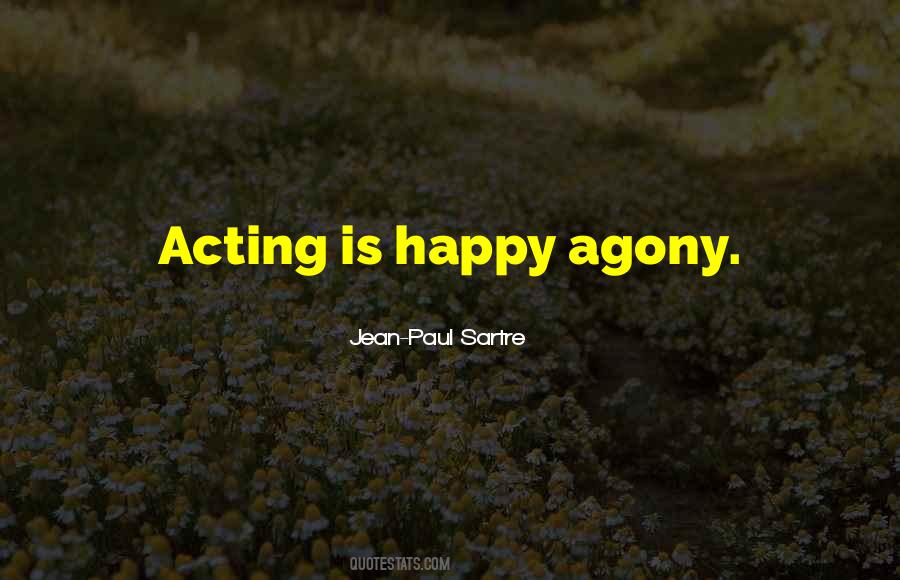 Quotes About Acting Happy #666653