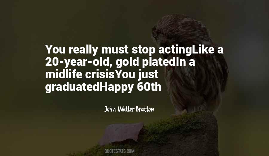 Quotes About Acting Happy #996014
