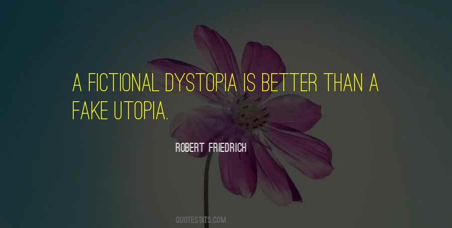 Utopia Vs Dystopia Quotes #1429006