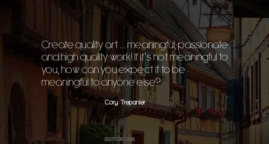 Quotes About Meaningful Art #1573881