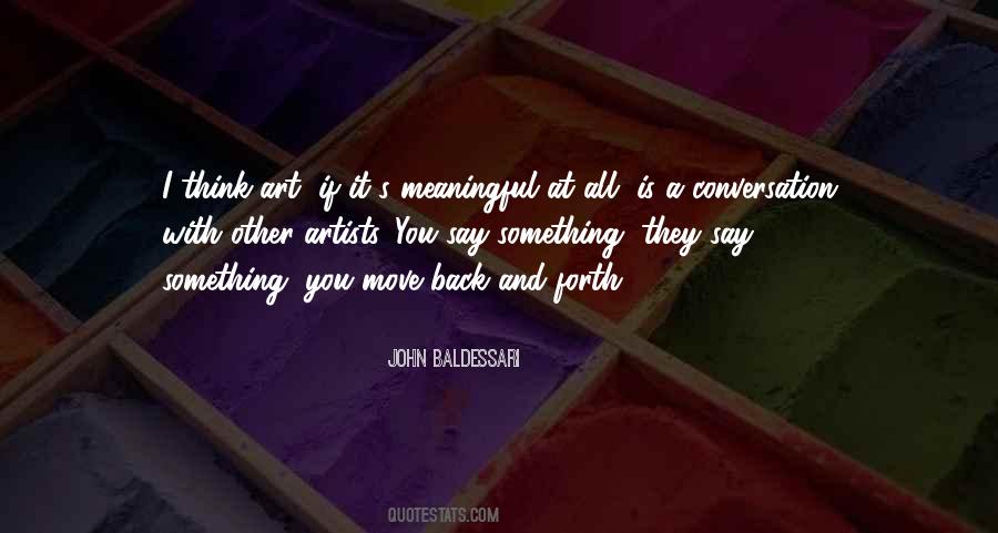 Quotes About Meaningful Art #176697