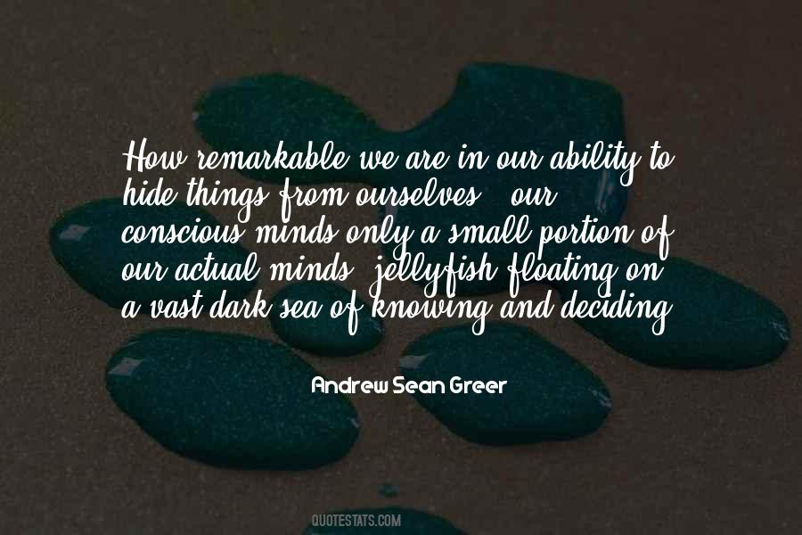 Quotes About Knowing Someone Is Hiding Something From You #586721