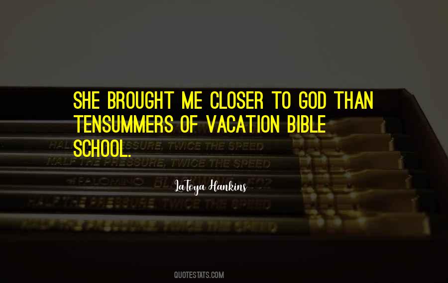 Vacation Bible Quotes #1738619