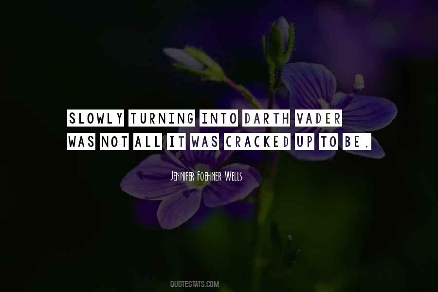 Vader's Quotes #581700 Vader's Quotes #581700