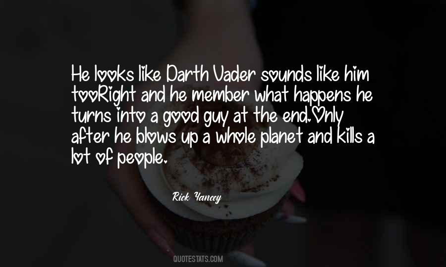 Vader's Quotes #617352 Vader's Quotes #617352