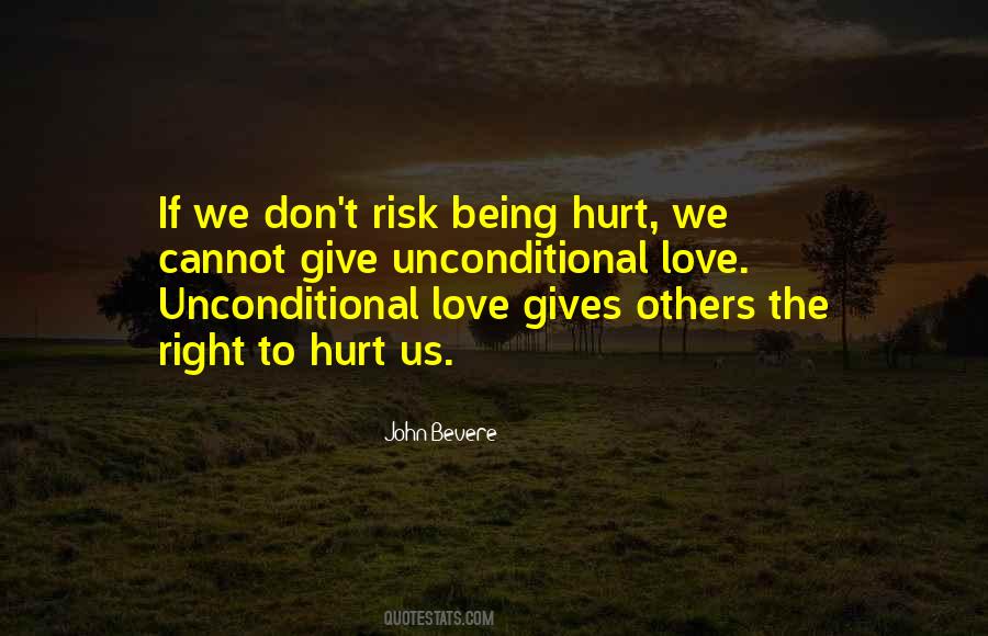 Quotes About Being Hurt By The One You Love #25813