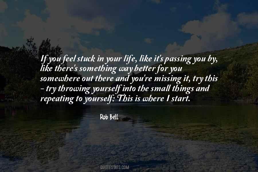 Quotes About Life Passing You By #1038811