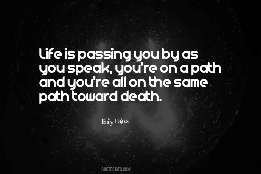 Quotes About Life Passing You By #1248285