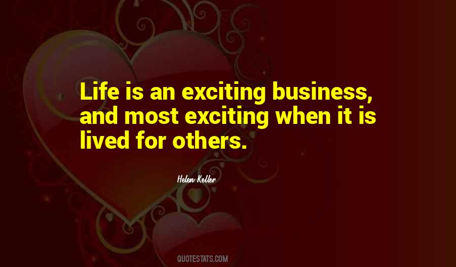 Quotes About An Exciting Life #307234