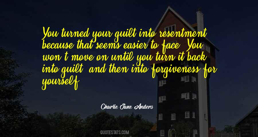 Quotes About Resentment #1017469