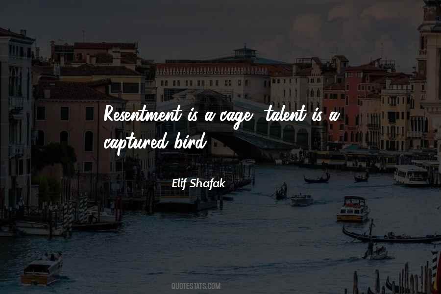 Quotes About Resentment #237186