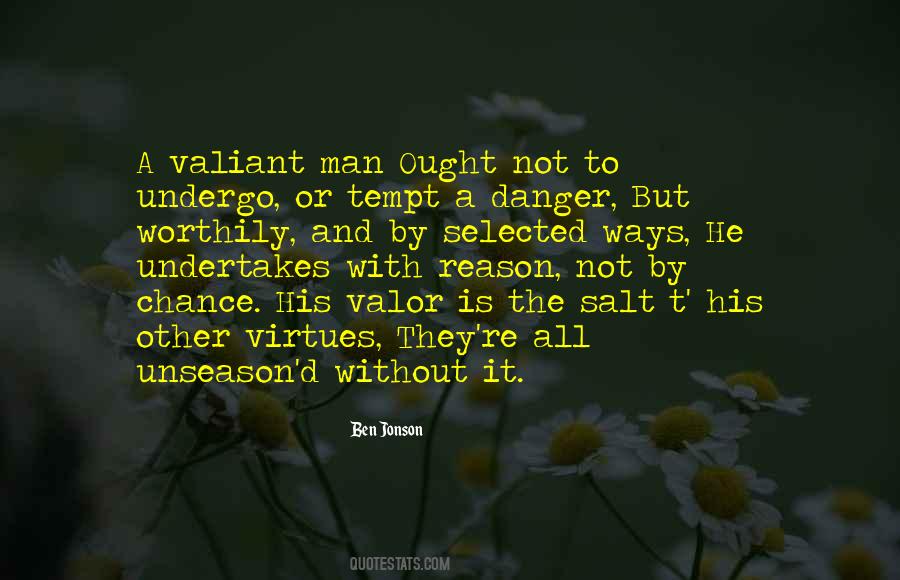 Valiant Man Quotes #1674551