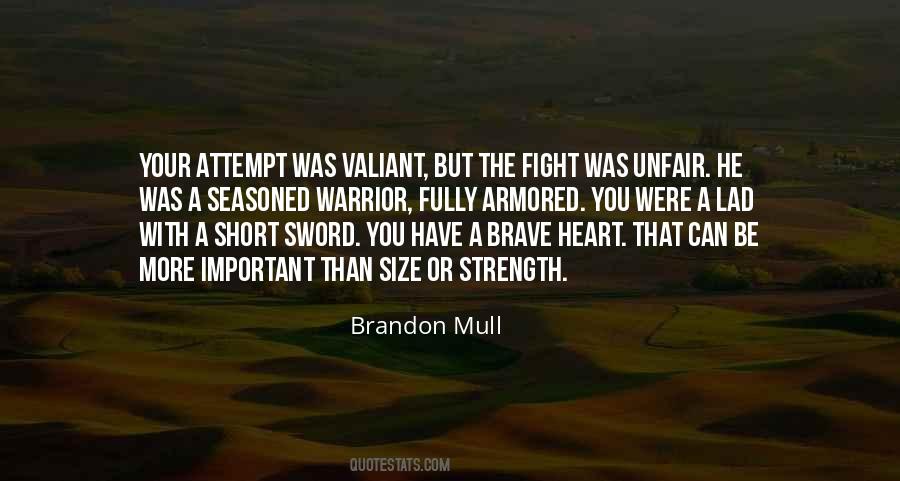 Valiant Man Quotes #458612