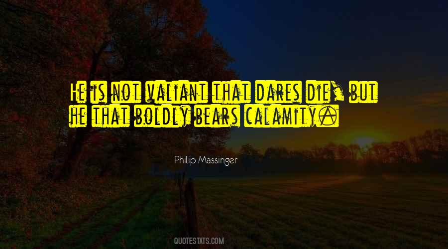 Valiant Man Quotes #669637