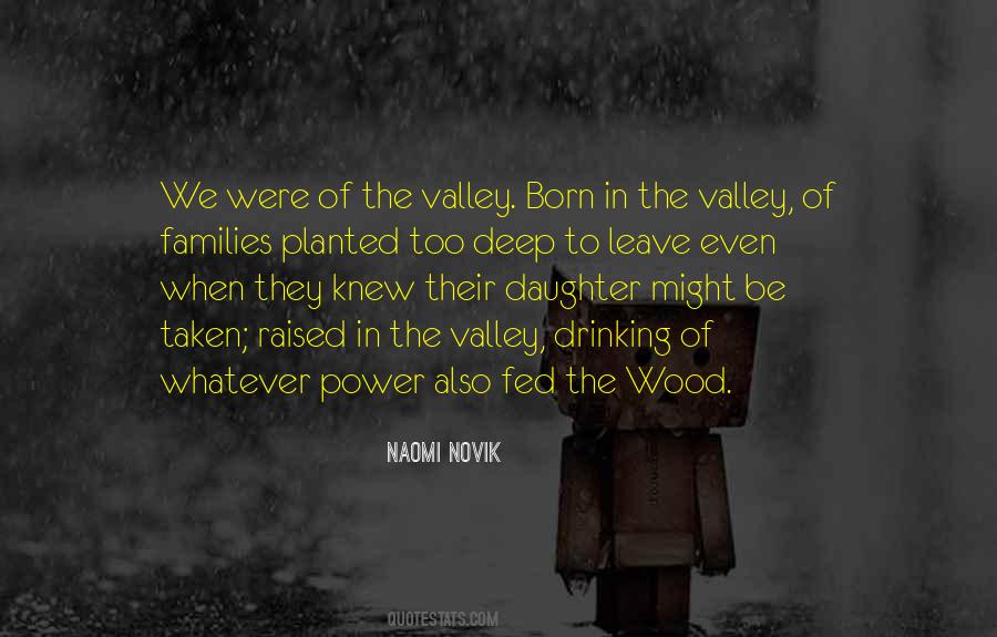 Valley Quotes #1217678