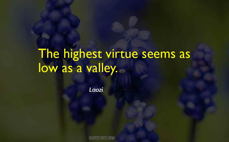 Valley Quotes #1277028