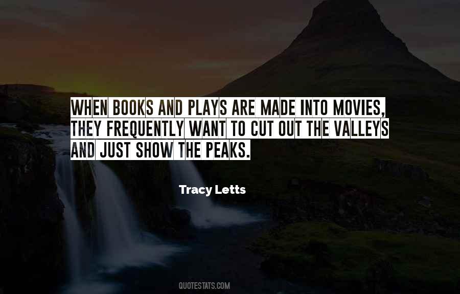 Valleys And Peaks Quotes #1010005