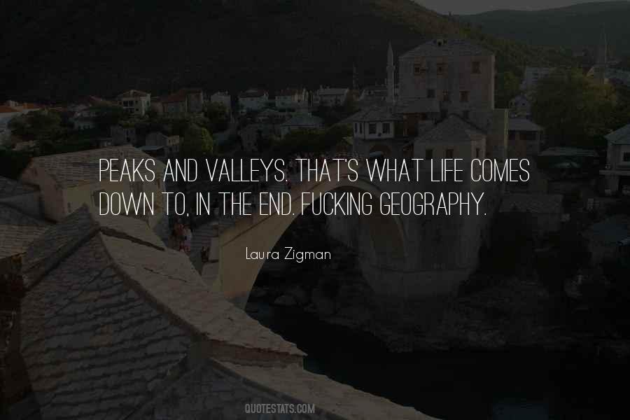 Valleys And Peaks Quotes #1651547