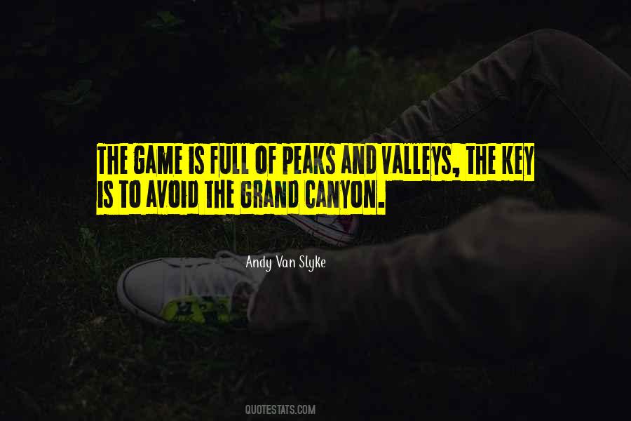 Valleys And Peaks Quotes #332966