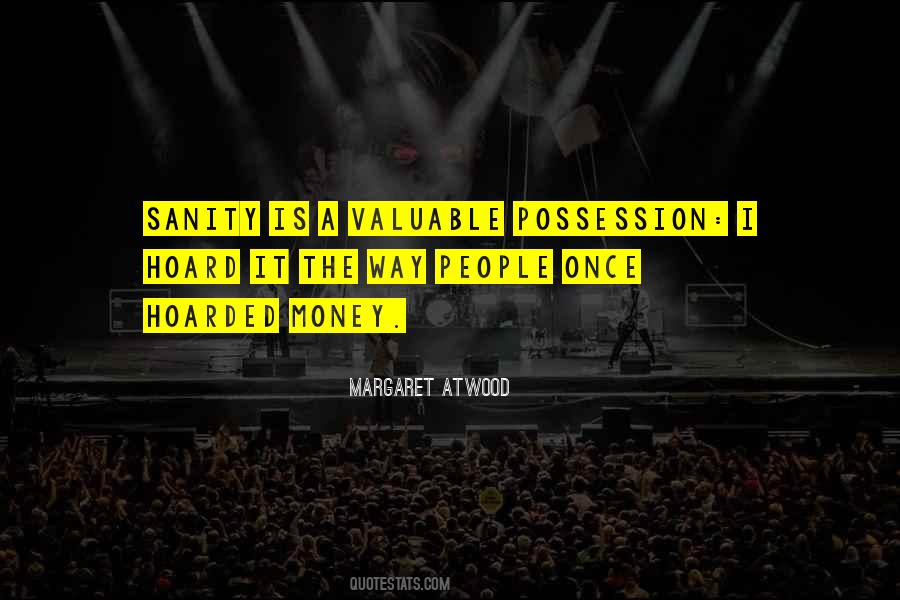Valuable Possession Quotes #1023983