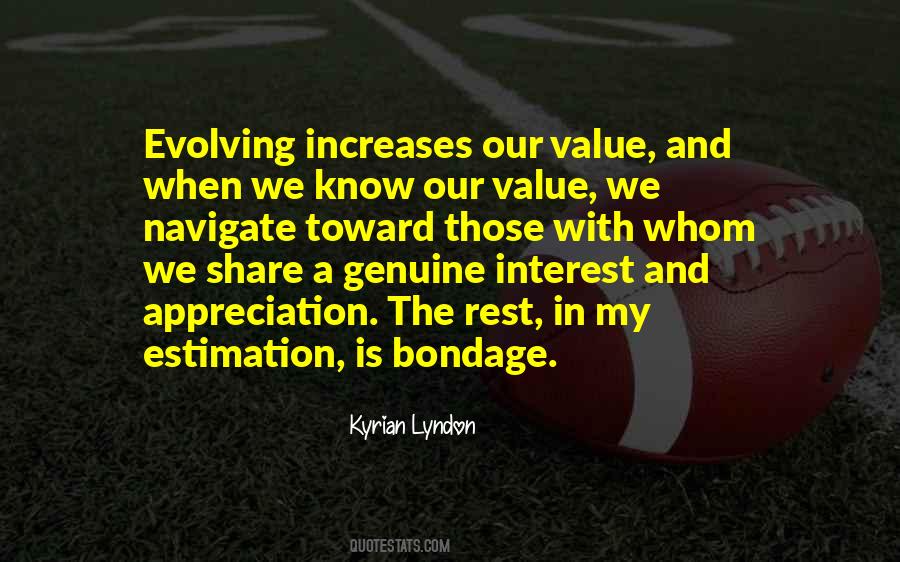 Value And Appreciation Quotes #474238