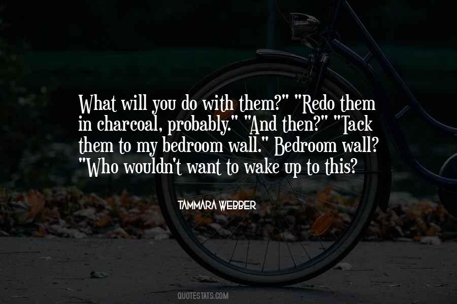 Quotes About My Bedroom #1182463