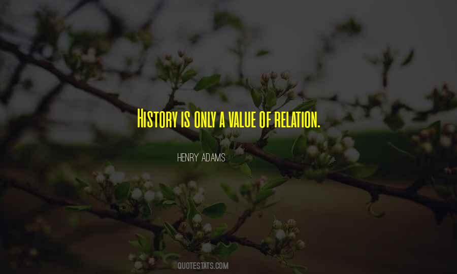 Value Of History Quotes #924904