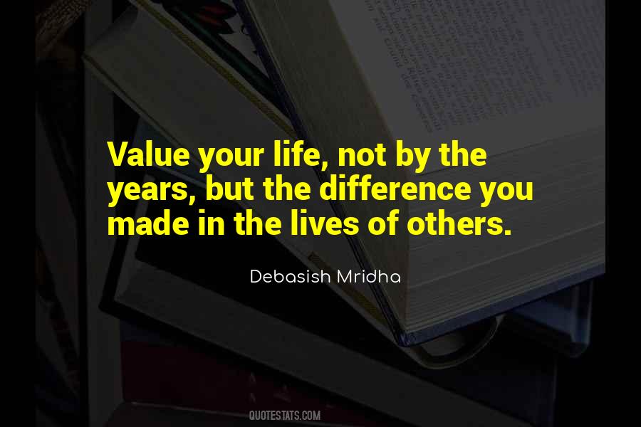 Value Your Life Quotes #1828430
