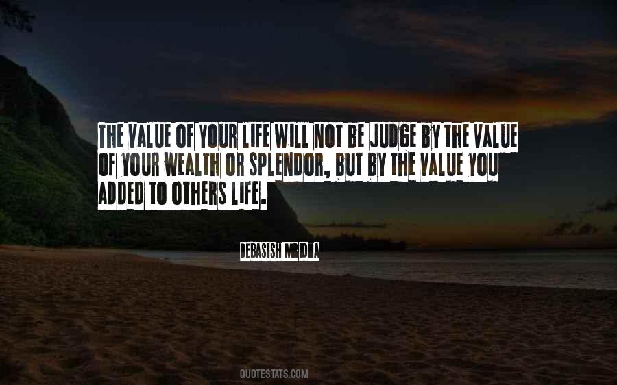 Value Your Life Quotes #330603