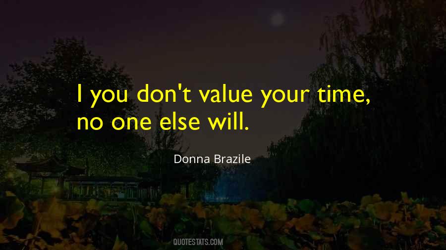 Value Your Time Quotes #238249