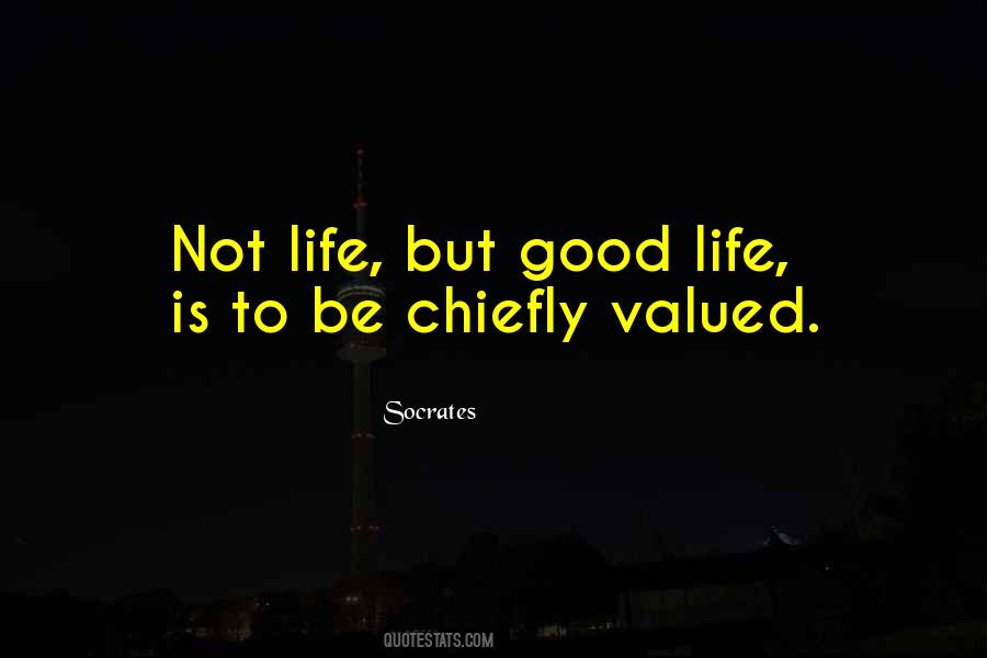 Valued Life Quotes #696426