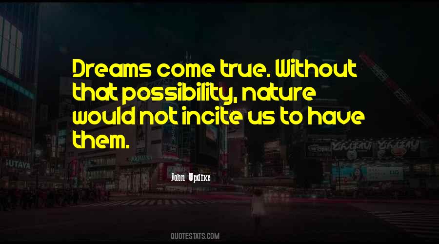 Quotes About Dreams Come True #1096895