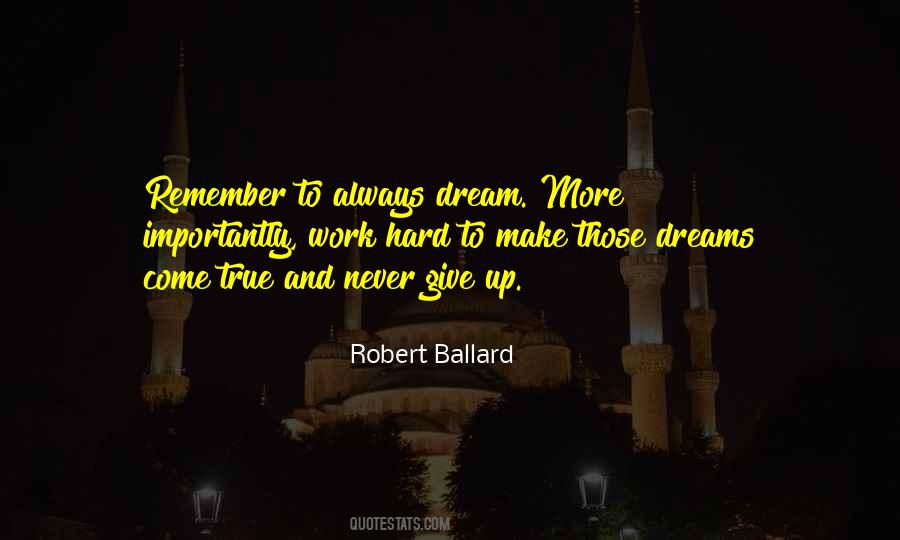 Quotes About Dreams Come True #1344921