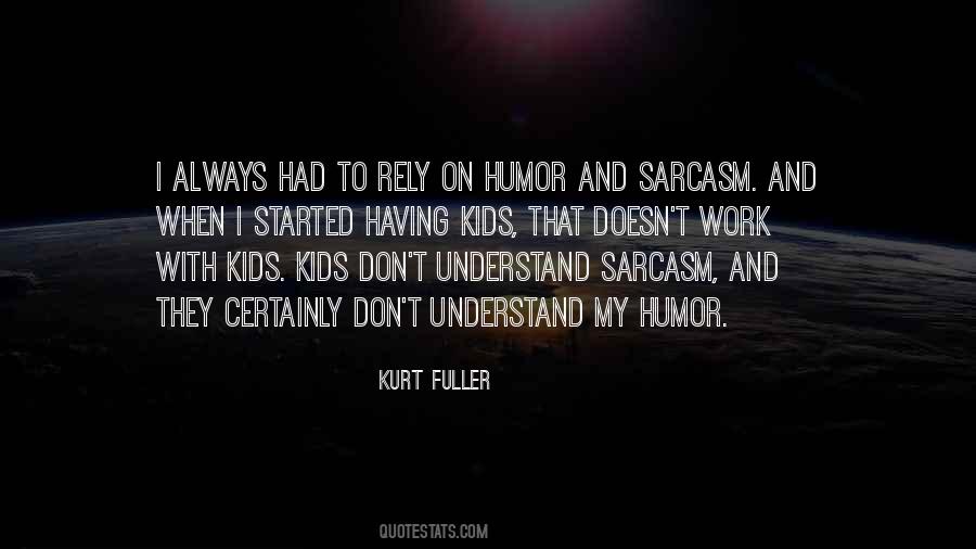 Quotes About Sarcasm And Humor #40022