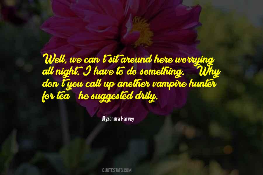 Vampire Hunter Quotes #1501571